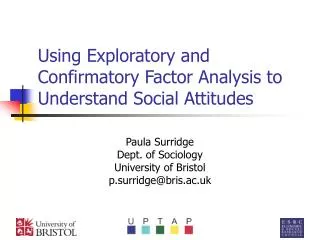 Using Exploratory and Confirmatory Factor Analysis to Understand Social Attitudes