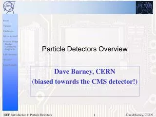 Particle Detectors Overview