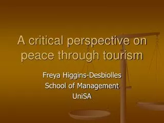 A critical perspective on peace through tourism