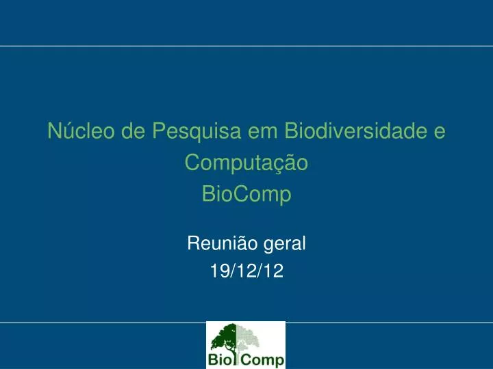 n cleo de pesquisa em biodiversidade e computa o biocomp