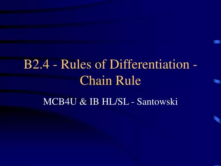 b2 4 rules of differentiation chain rule