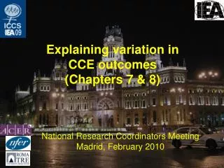 Explaining variation in CCE outcomes (Chapters 7 &amp; 8)