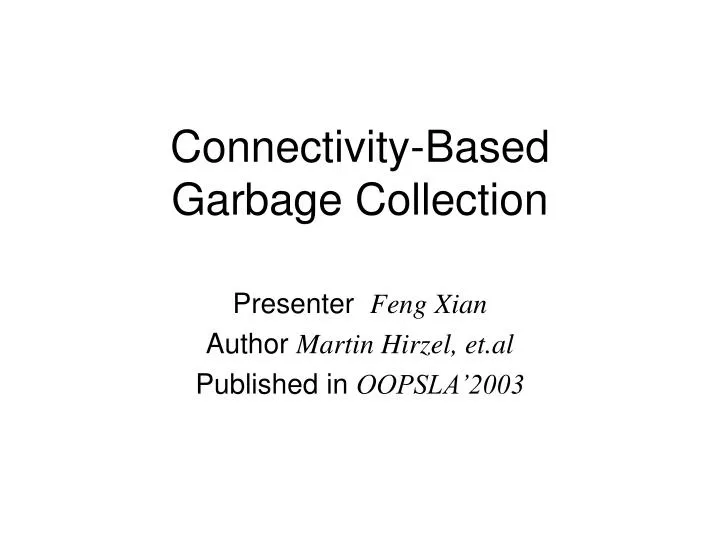 connectivity based garbage collection