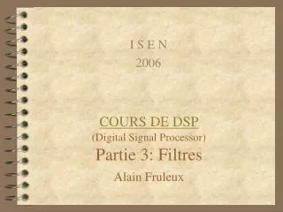 cours de dsp digital signal processor partie 3 filtres alain fruleux