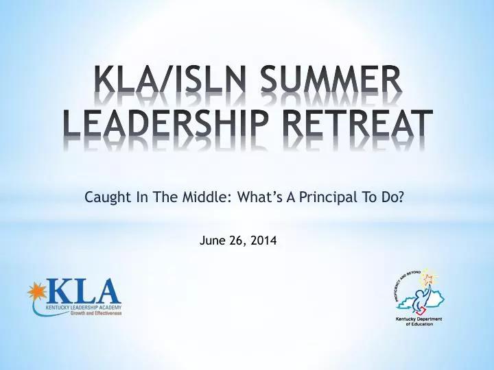 kla isln summer leadership retreat