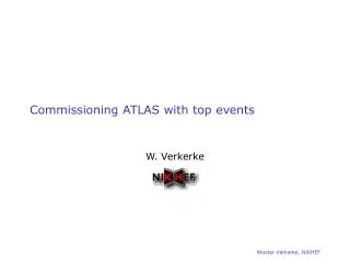 Commissioning ATLAS with top events