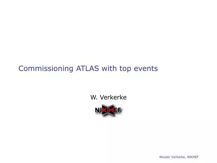commissioning atlas with top events