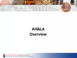 AH&amp;LA Overview