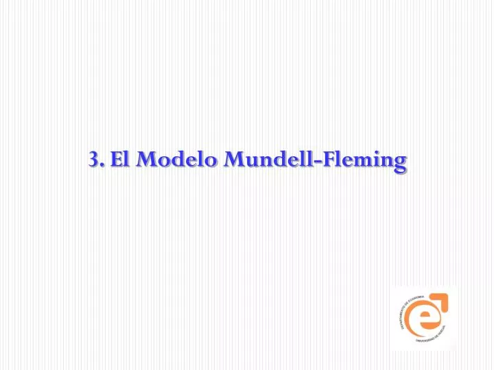 3 el modelo mundell fleming