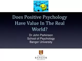 Does Positive Psychology Have Value In The Real World?