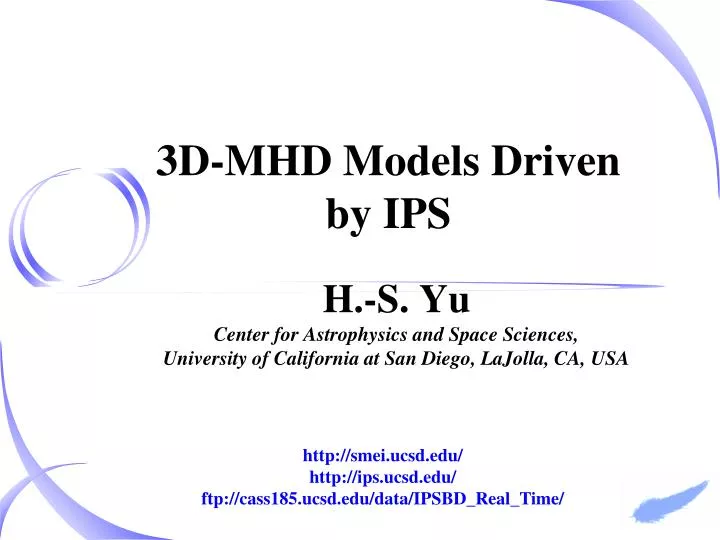 3d mhd models driven by ips