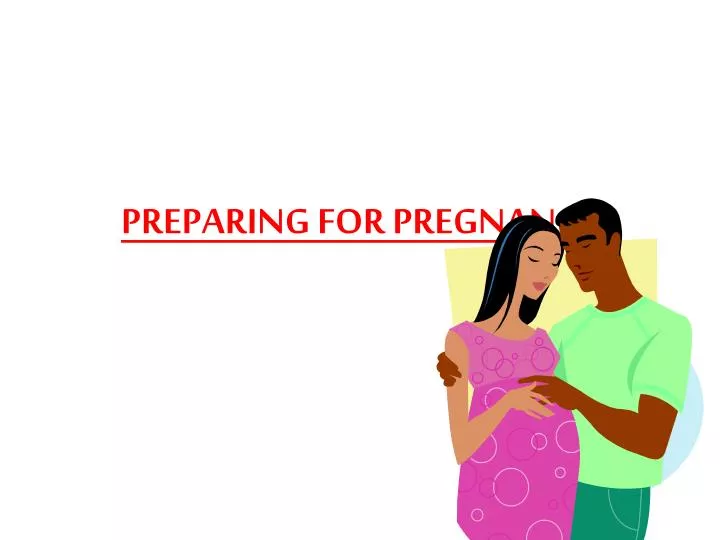preparing for pregnancy