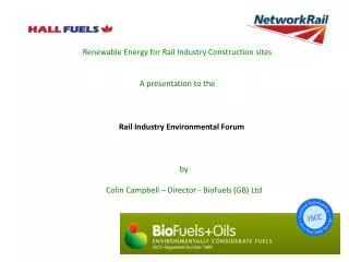 Renewable Energy for Rail Industry Construction sites A presentation to the