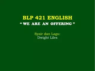 BLP 421 ENGLISH