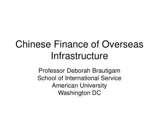Chinese Finance of Overseas Infrastructure
