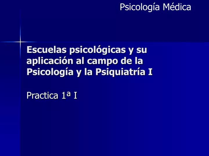 escuelas psicol gicas y su aplicaci n al campo de la psicolog a y la psiquiatr a i