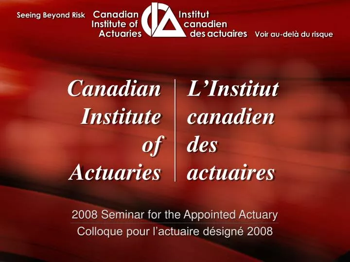 2008 seminar for the appointed actuary colloque pour l actuaire d sign 2008