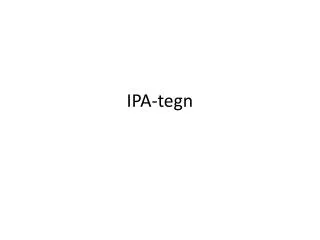 ipa tegn