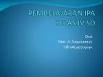 PEMBELAJARAN IPA KELAS IV SD