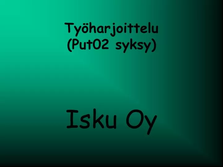 ty harjoittelu put02 syksy