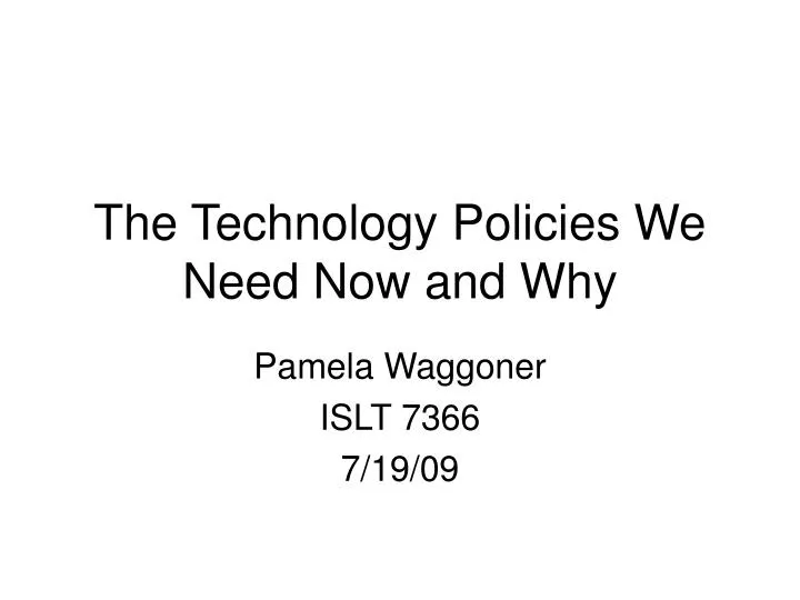 the technology policies we need now and why