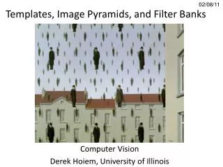 Templates, Image Pyramids, and Filter Banks