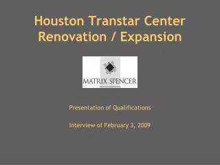 houston transtar center renovation expansion