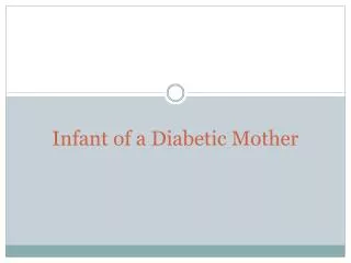 Infant of a Diabetic Mother