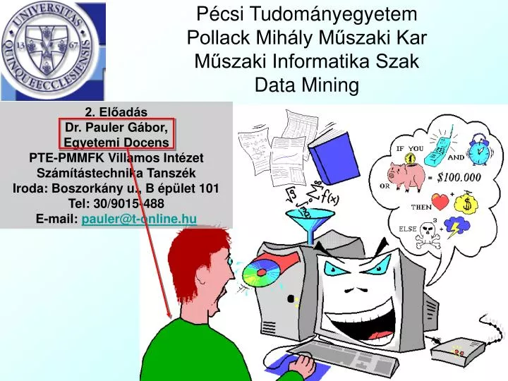 p csi tudom nyegyetem pollack mih ly m szaki kar m szaki informatika szak data mining