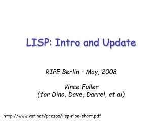 LISP: Intro and Update