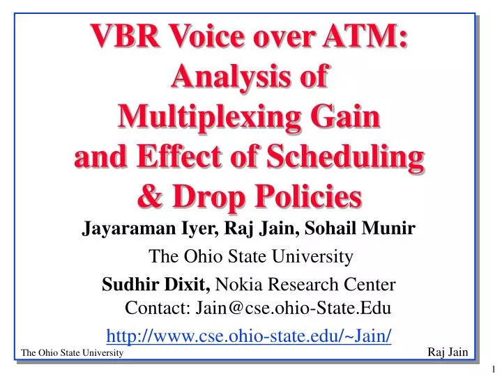 vbr voice over atm analysis of multiplexing gain and effect of scheduling drop policies