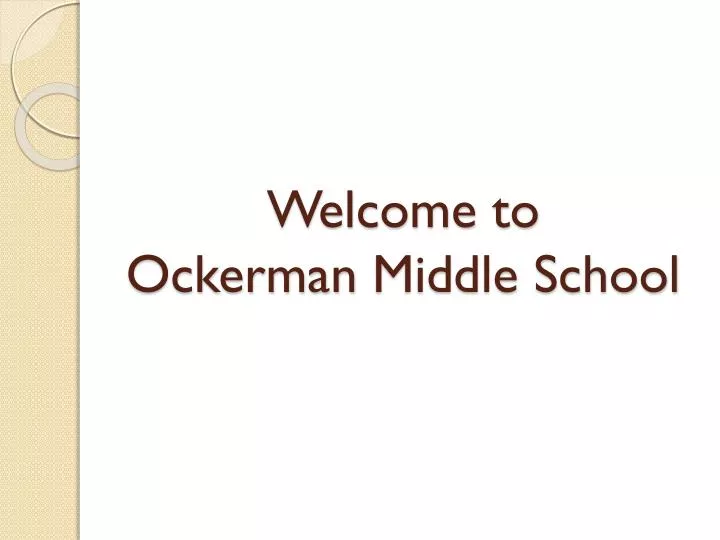 welcome to ockerman middle school