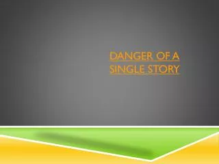 Danger of a Single Story