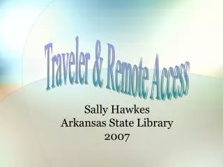 Sally Hawkes Arkansas State Library 2007