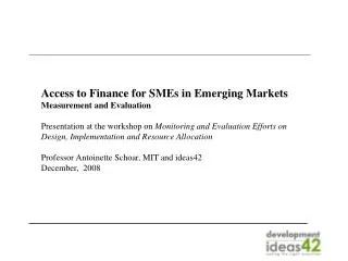 Access to Finance for SMEs in Emerging Markets Measurement and Evaluation