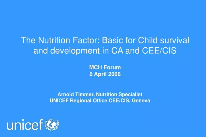 the nutrition factor basic for child survival and development in ca and cee cis
