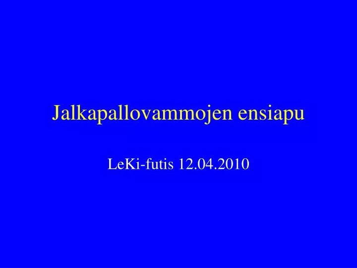 jalkapallovammojen ensiapu