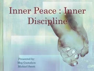 Inner Peace : Inner Discipline