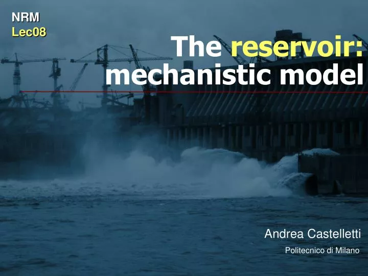 the reservoir mechanistic model