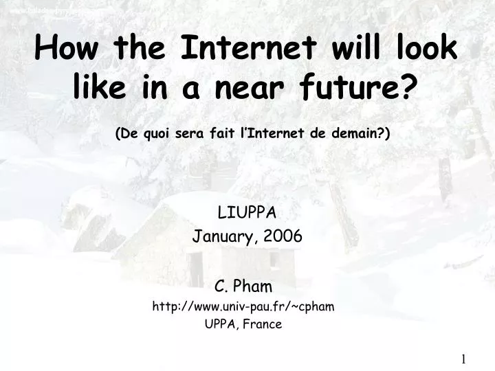 how the internet will look like in a near future de quoi sera fait l internet de demain