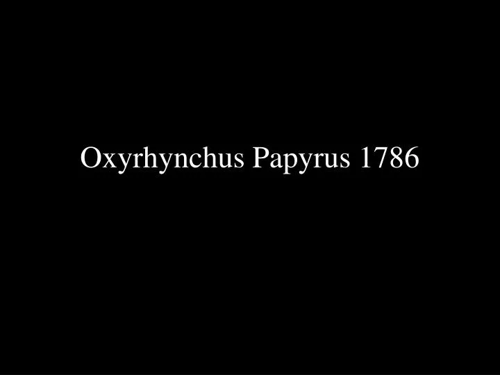 oxyrhynchus papyrus 1786