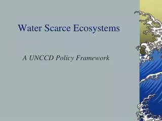 Water Scarce Ecosystems