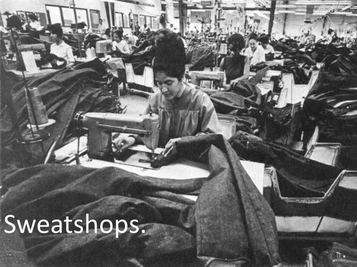 sweatshops