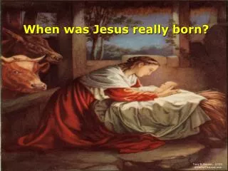 When was Jesus really born?