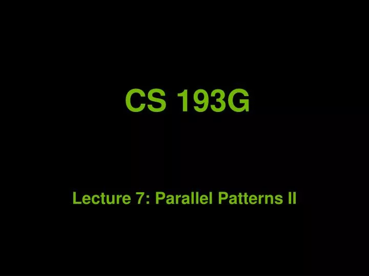 lecture 7 parallel patterns ii