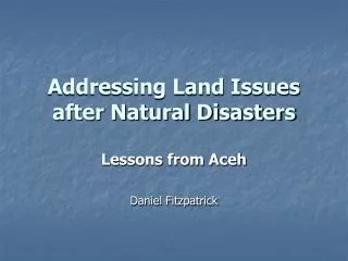 Addressing Land Issues after Natural Disasters