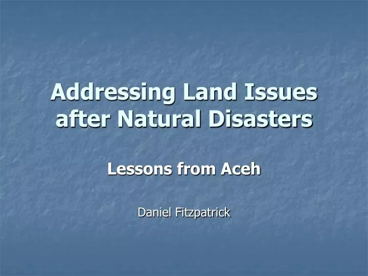 addressing land issues after natural disasters