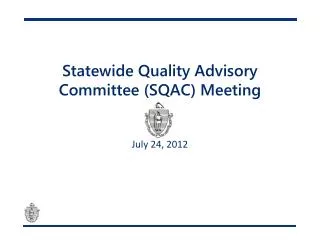 Statewide Quality Advisory Committee (SQAC) Meeting