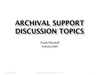 Archival support discussion topics