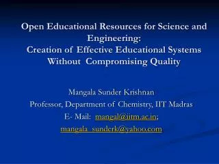 Mangala Sunder Krishnan Professor, Department of Chemistry, IIT Madras